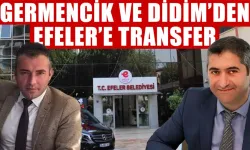 Germencik ve Didim’den Efeler’e transfer