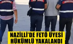 Nazilli’de FETÖ üyesi hükümlü yakalandı