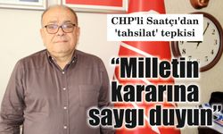 CHP’li Saatçı’dan ‘tahsilat’ tepkisi