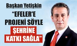 “Efeler'e projeni söyle, şehrine katkı sağla”