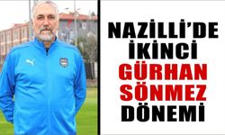 Nazilli’de ikinci Gürhan Sönmez dönemi