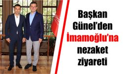 Başkan Günel’den İmamoğlu’na nezaket ziyareti