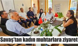 Savaş’tan kadın muhtarlara ziyaret