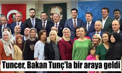 Tuncer, Bakan Tunç’la bir araya geldi