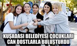 Kuşadası Belediyesi çocukları can dostlarla buluşturdu