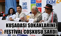 Kuşadası sokaklarını festival coşkusu sardı