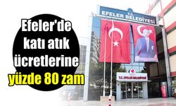 Efeler’de katı atık ücretlerine yüzde 80 zam