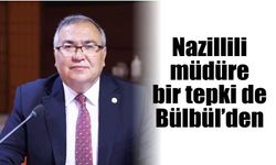 Nazillili müdüre bir tepki de Bülbül’den