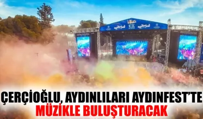 Başkan Çerçioğlu Aydınlıları Aydınfest’te müzikle buluşturacak