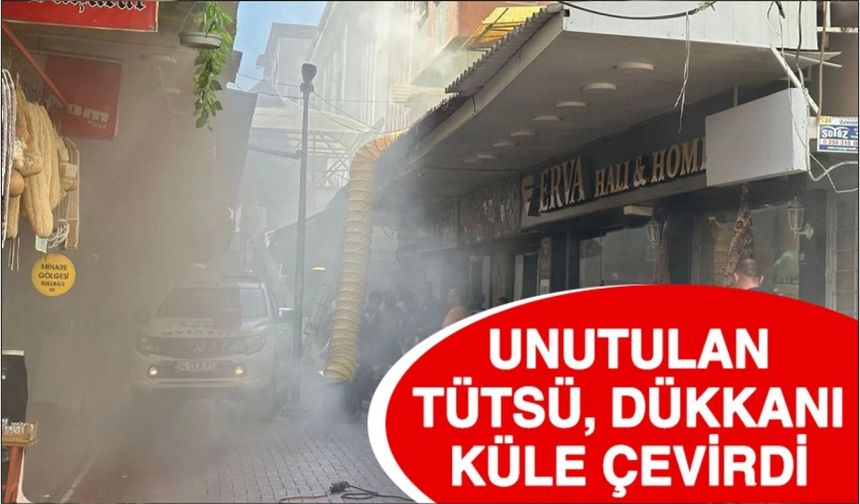 Unutulan tütsü dükkanı küle çevirdi